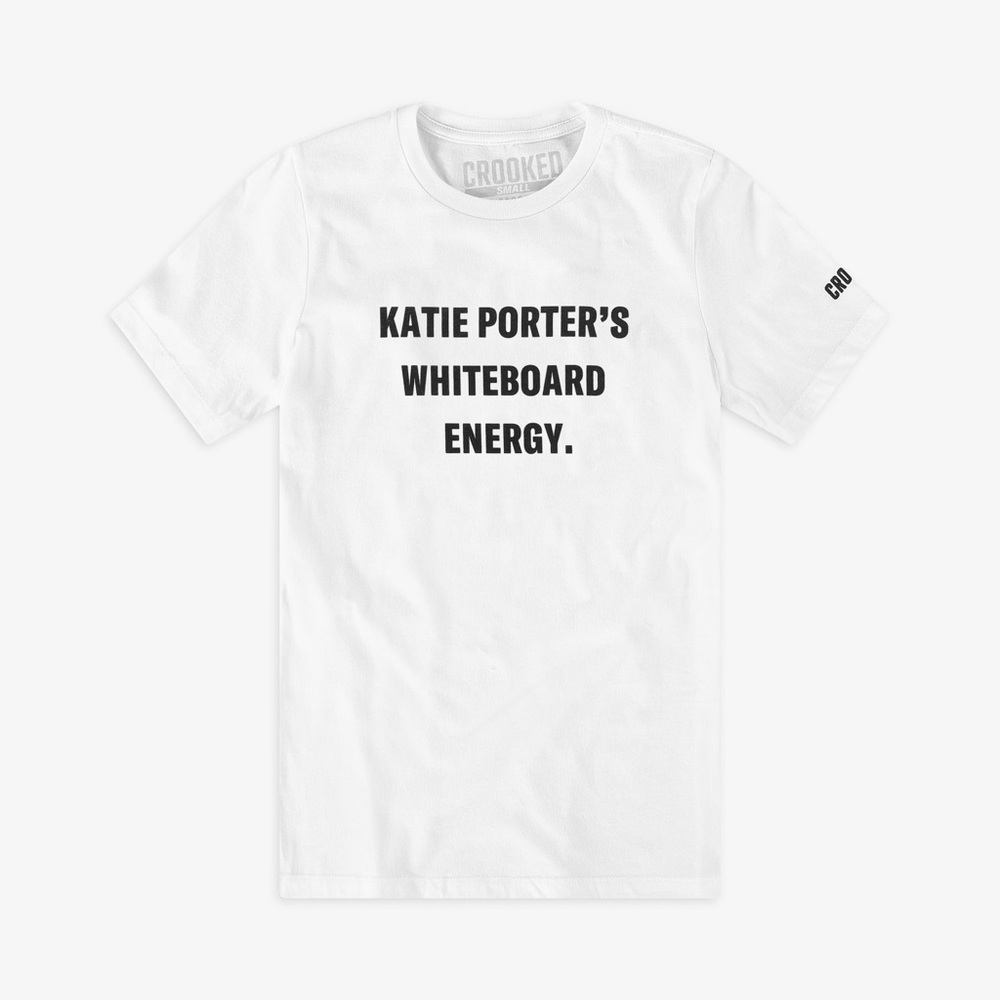 Katie Porter’s Whiteboard Energy Short Sleeve Tee